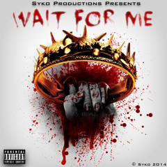 "Wait For Me ..." - By Syko *Beatape