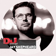 DJ Mag Weekly Podcast: Jay Shepheard