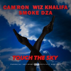 Cam'ron - Touch The Sky (feat. Wiz Khalifa & Smoke DZA)