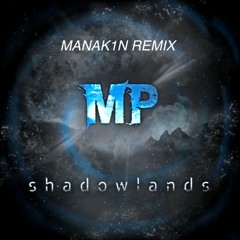 Matthew Parker - Shadowlands ft. Anna Criss (Manak1n Remix)