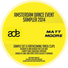 ** FREE DOWNLOAD** MATT MOORE - ADE MIX 2014