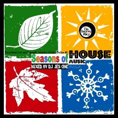 SEASONS OF HOUSE MUSIC MIXED BY DJ JES ONE GROOVE SHOP NORTH