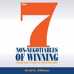 The 7 Non-Negotiables of Winning by David K. Williams, Narrated by David K. Williams - Respect (#1)