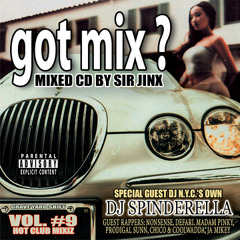 Got Mix Vol #9 Mixed by Sir Jinx with Dj Spinderella (Salt & Pepper)