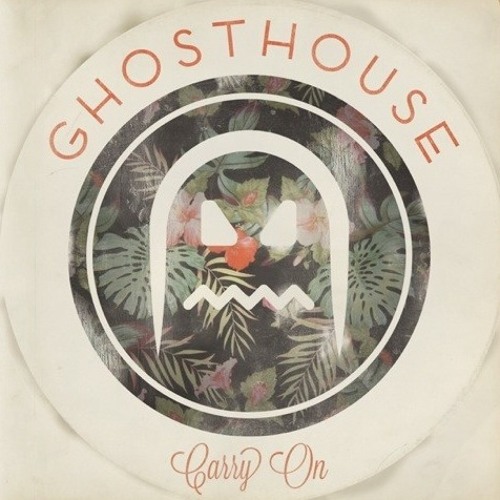 Ghosthouse - Carry On