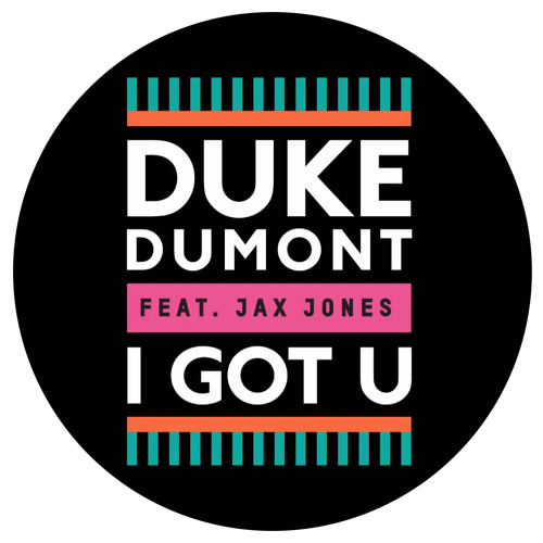 Stream Duke Dumont - I Got You (feat. Jax Jones) (W&W Remix) [Alexander &  Jaywho Edit] by Alexander & Jaywho | Listen online for free on SoundCloud