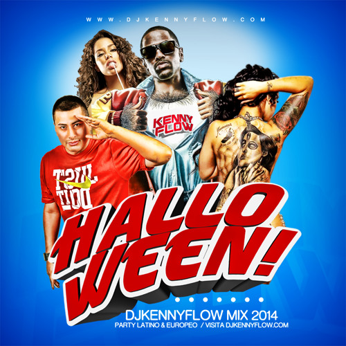 HALLOWEEN PARTY MIX 2014 By DJ KENNY FLOW Free Listening On SoundCloud