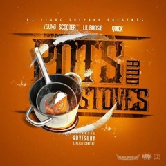 Young Scooter ft. Lil Boosie - Pots And Stoves