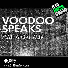 The VooDoo Speaks Feat. Ghost Alive