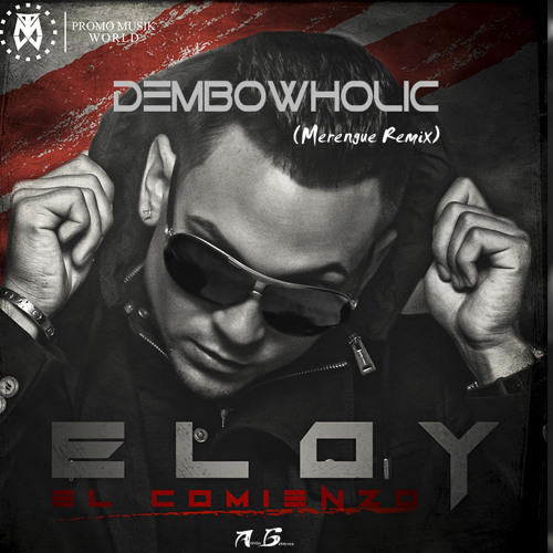 Eloy - Dembowholic (Merengue Remix) Prod. By Adrián Gutiérrez