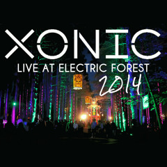 Xonic Live at Electric Forest 2014 (FREE D/L)