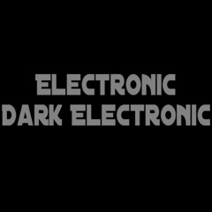 Electronic/Dark Electronic