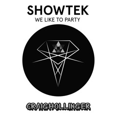 Showtek - We Like To Party (CraigHollinger Bootleg) PREVIEW/FREE DOWNLOAD