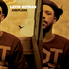 Latin Bitman - Airplane (feat. Oso 507)