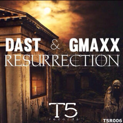 DAST & GMAXX - RESURRECTION (Original Mix) [OUT NOW] *SUPPORTED BY DAVE TILL & MORE*