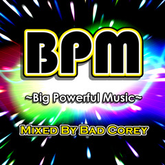 B.P.M ~Big Powerful Music~ [Promo Mix]