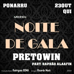 Preto Win - Noite de Gala Part (Raphao Alaafin).mp3