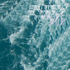ENDLESS WAVE MIX