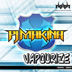 PJ Makina - Vapourize (Original Mix) (OUT NOW)