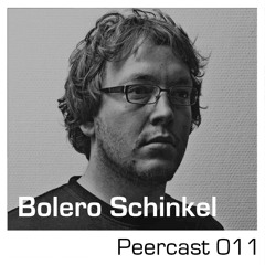 Peercast 011 - Bolero Schinkel - 20102014