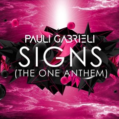 Pauli Gabrieli - Signs (The One Anthem)