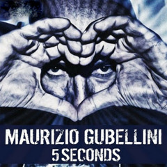 Maurizio Gubellini - 5 Seconds (Brian Em & Alan Quiroz 2k14 )Demo