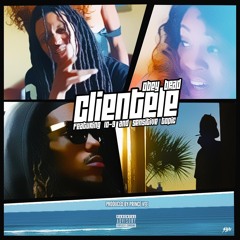 Clientele - Obey Brad Ft. Sensitive & 10 - 9 -Prod. By Prince Vee-