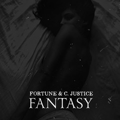 Fortune & C.Justice - Fantasy