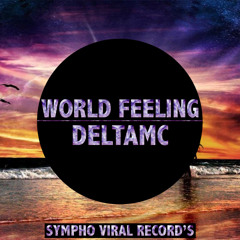 DeltaMc -World Feelings (Preview) [Available November 14]