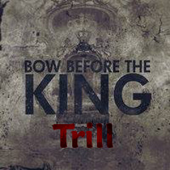 KING - TR1LL