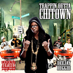 Biggie's Trappin Outta Chitown