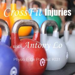 PE #030 CrossFit Injuries With Antony Lo