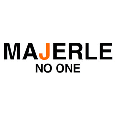 MAJERLE - No One