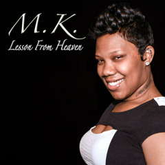 M.K. - Lesson from Heaven
