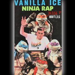 Vanilla Ice - Ninja Rap (Go Ninja Go) (Jesse Trillet Bootleg)