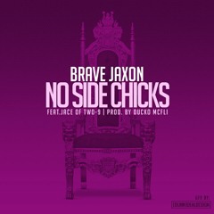 #NoSideChicks ft. RetroJace of Two9