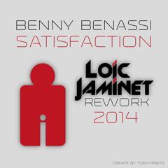 Benny Benassi - Satisfaction ( Loïc Jaminet Rework 2014 )