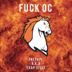 FUCK OC