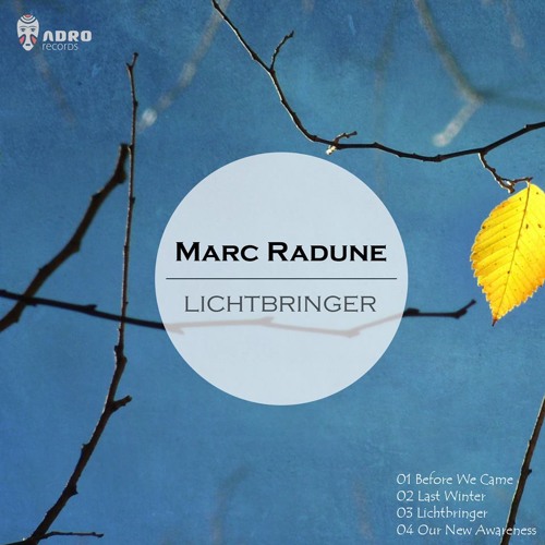Marc Radune - Lichtbringer