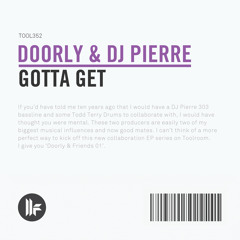 Doorly & DJ Pierre - Gotta Get