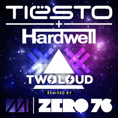 Tiesto & Hardwell - Zero 76 (twoloud Remix) - FREE DOWNLOAD