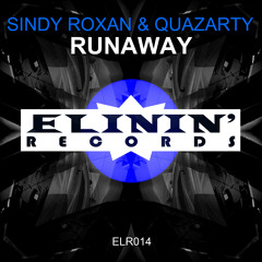 Sindy Roxan, Quazarty - Runaway (Original Mix) OUT NOW