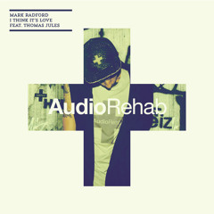 Mark Radford - I Think It's Love feat. Thomas Jules