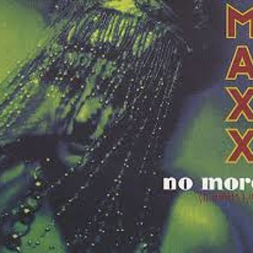 Maxx - No More (I Can't Stand It)