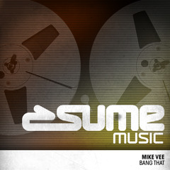 Mike Vee - Bang That (Original Mix)