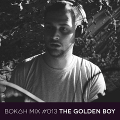 Bokah Mix #013 - The Golden Boy