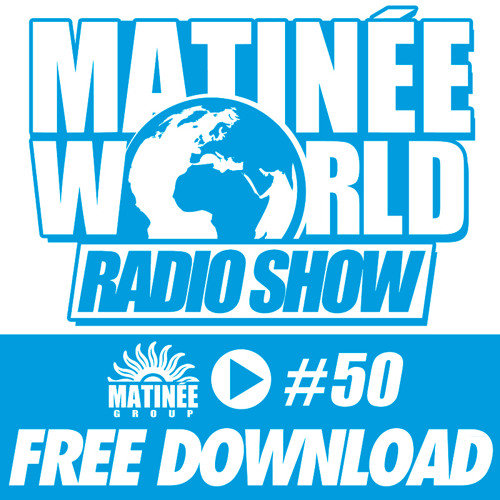 #Matinéeworld 50
