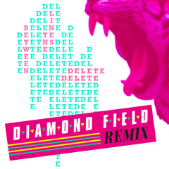 Delete Delete 'Between The Lines' (Diamond Field Remix) Free D/L