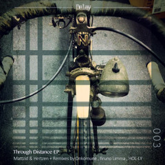 Mattzid & Herzen - Through Distance. ( Bruno Limma Remix)
