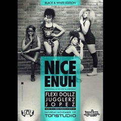 NICE ENUH - Promo-Mix by JUGGLERZ [2014] #FreeDownload
